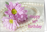 56th Birthday card, Flowers and Pearls card