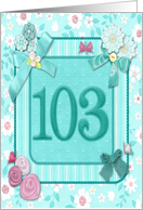103rd Birthday Party Invitation Crafted card