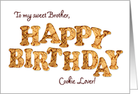 Brother, a Birthday card for a cookie lover card