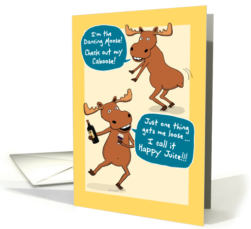 Funny Birthday, Drinking and Dancing Moose card (1372698)