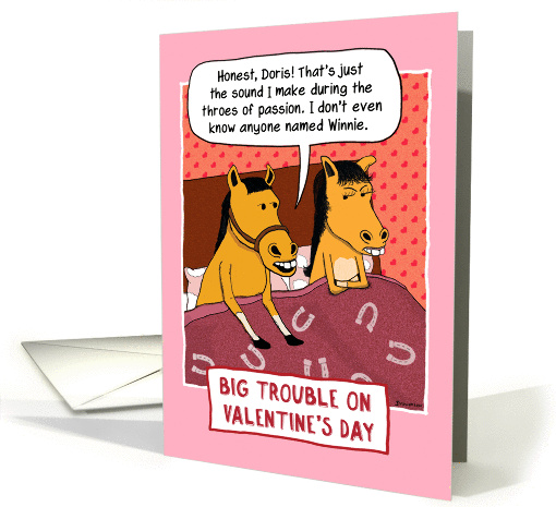 Funny Valentine's Day Horse Trouble card (1372952)