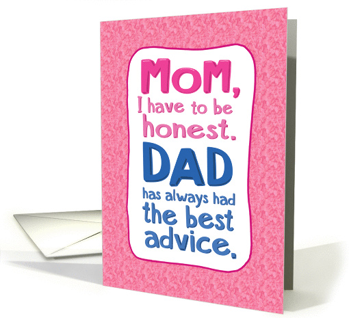 Funny Dad Advice Mother's Day For Mom card (1374494)