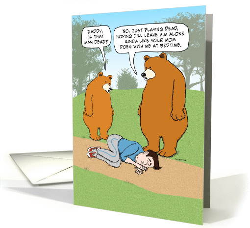 Funny Bears and Guy Playing Dead Birthday card (1400186)