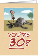 Birthday: Dragging Your Ass at 30 card