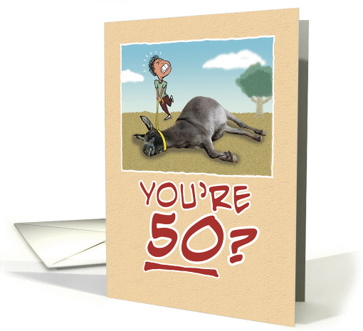 Birthday: Dragging Your Ass at 50 card (289306)