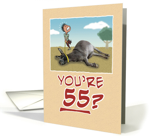 Birthday: Dragging Your Ass at 55 card (289308)