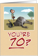 Birthday: Dragging Your Ass at 70 card