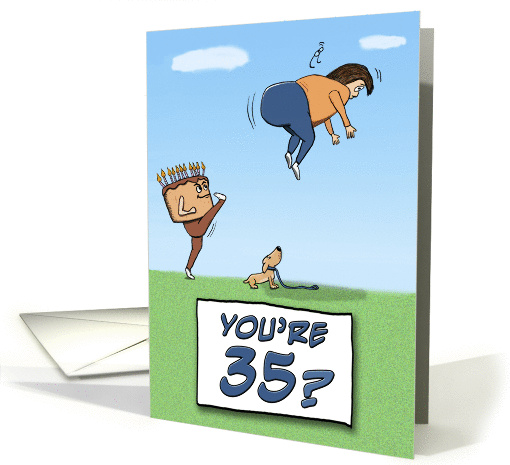 35th Birthday Kicks Your Butt card (289350)