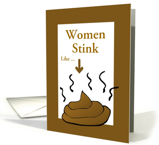 Women Stink Like Poop/Poop Card/Custom card (1187436)