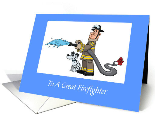 Happy Birthday To A Great Firefighter Dog Hose card (1231234)