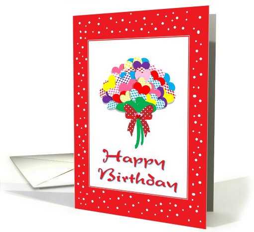 Birthday Colorful Hearts Bouquet With Bow-Red White Dots card