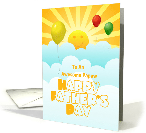 Fathers Day For Papaw With Balloons Sunshine Happy Face card (1571988)