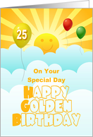 25th Golden Birthday With Balloons Sunshine And Happy Face card