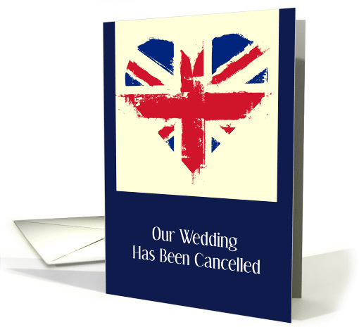 UK Heart Flag Wedding Has Been Cancelled Announcement card (1647328)