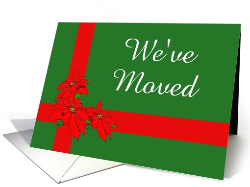 We've Moved-Happy Holidays-Poinsettias-Custom card (536804)