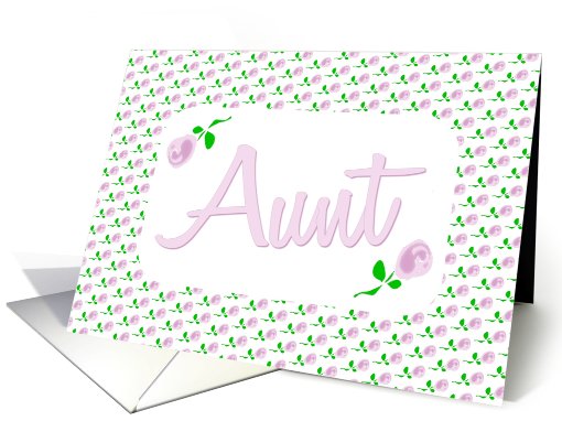 Pink Flower Art-Note Card-For Aunt card (609635)