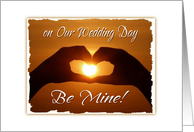 On Our Wedding Day Be Mine Sunset Heart card