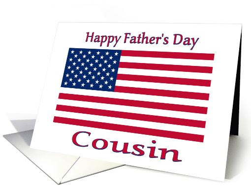 Father's Day Patriotic American Flag For Cousin card (647028)