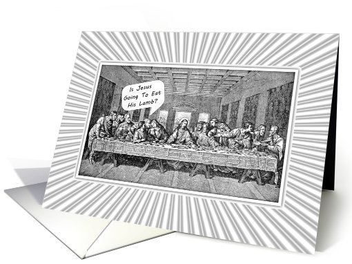 Last Supper-Vegetarian Humor-Religious card (778237)