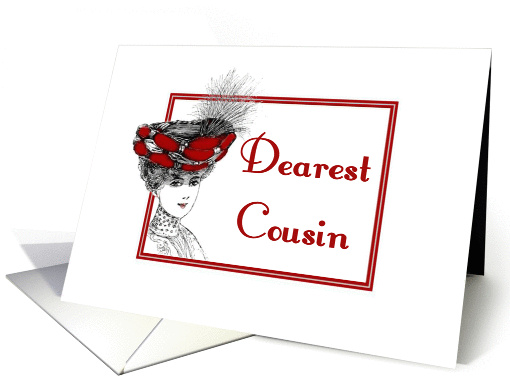 Birthday-For Cousin-Victorian-Lady In Red Hat-Old Fashion card