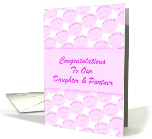 Congratulations-Baby-Pink Faces-For Daughter and Partner card (922321)