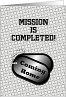 Coming Home Dog Tags-Mission Complete Announcement card