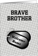 Welcome Home From The Military Dog Tags-For Brother card