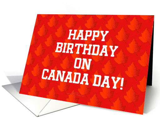 Happy Birthday On Canada Day-Custom card (933923)