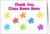 Thank You Flowers For Volunteer Class Mom-Custom Card