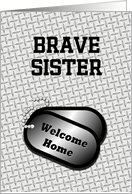 Welcome Home From The Military Dog Tags-For Sister card