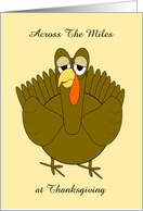 Turkey Across The Miles Custom Thanksgiving card