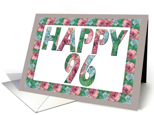 HAPPY 96 Birthday, Illuminated Fonts, Rose border card (885717)