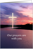 Sunset Cross Our prayers are with you Loss of father card