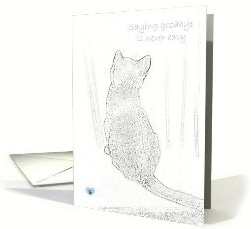 Saying goodbye is never easy Cat Pet Loss card (634369)
