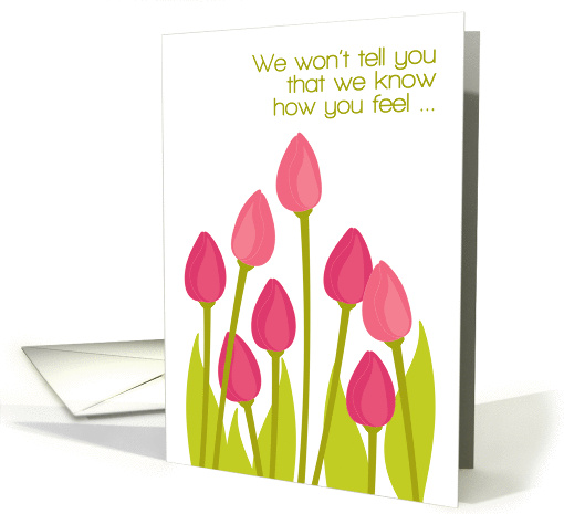 Sympathy from Group All of Us Modern Tulips Offering Support card