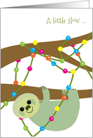 Christmas Sloth for People Who Send Their Cards Out Late Last Minute card