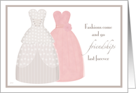 Friend Be My Matron of Honor Two Gowns card