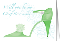 Green Shoe Be My Chief Bridesmaid? card