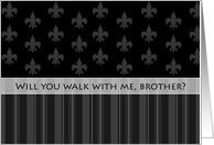 Fleur de Lis Walk With Me Brother card