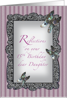 Butterfly Reflections Daughter 15th Birthday card