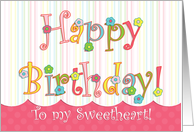 Flower Carnival Sweetheart Birthday card