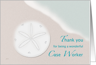 Thank you Case Worker Sand Dollar Ocean Beach card