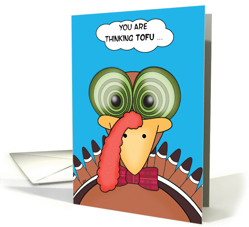 Thanksgiving Vegetarian Vegan Funny Tofu Turkey Hypnosis card (502038)
