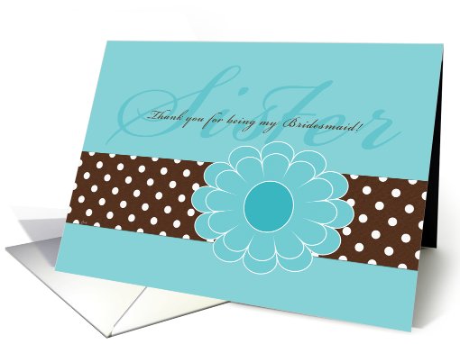 Thank You Sister Bridesmaid Aqua Brown Mocha Teal card (653567)