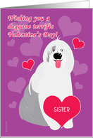 Sister Valentine’s Day Cute Dog Old English Sheepdog Red Hearts card