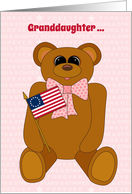 Granddaughter First July 4th Teddy Bear Stars Stripes Forever and Flag card