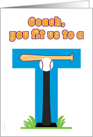 Thank You T or Tee Ball Coach Cute You Fit Us to a T card