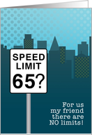 Mutual Birthday Age 65 for Friend Speed Limit Sign and Skyscrapers card