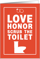 Welcome Home from Honeymoon Back to Reality Love Honor Scrub Toilet card