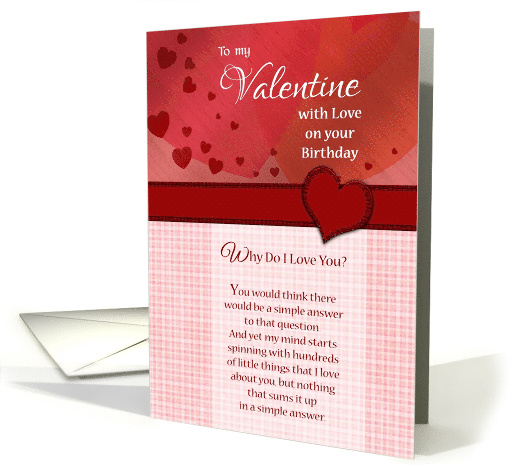 To my Valentine on Your Birthday Why do I Love You card (1015625)